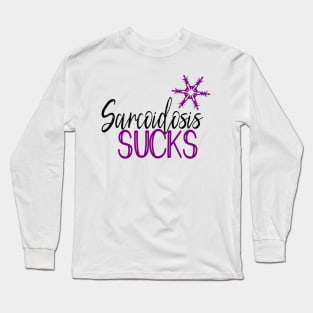 Sarcoidosis Sucks Long Sleeve T-Shirt